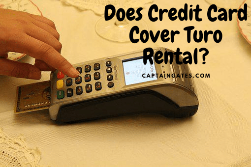 Does Credit Card Cover Turo Rental?