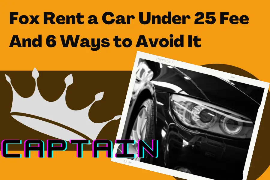 fox rent a car under 25 fee waived