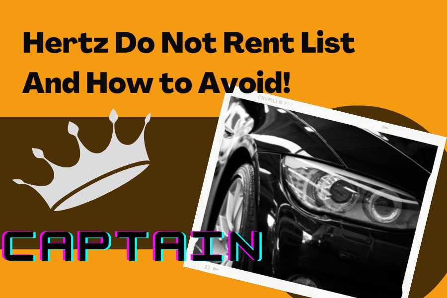 How to Avoid Landing on Hertz Do Not Rent List
